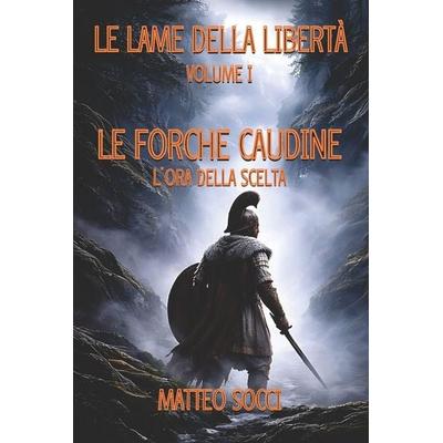 Le Forche Caudine, Taschenbuch von Matteo Socci, Amazon Digital Services LLC - Kdp