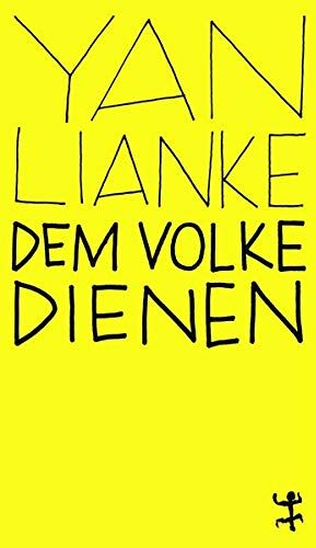 Yan Lianke - Dem Volke dienen - Preis vom 15.10.2026 23:06:25 h