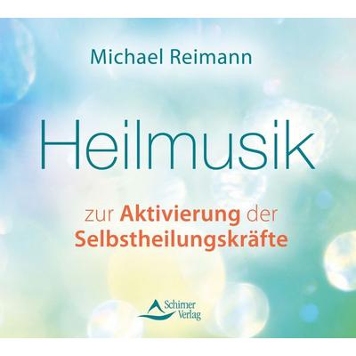 Heilmusik zur Aktivierung der Selbstheilungskräfte - Michael Reimann, CD, 9783843484428