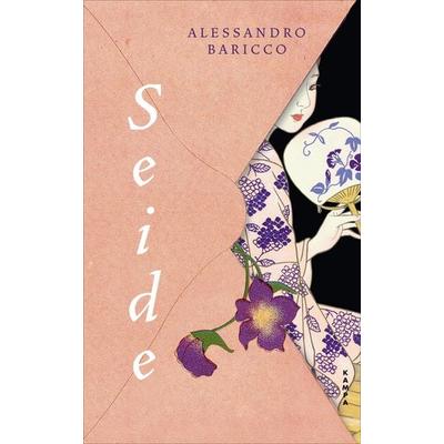 Seide, Gebundene Ausgabe von Alessandro Baricco, Kampa Verlag, 978-3-311-10177-2