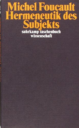 Michel Foucault - Hermeneutik des Subjekts: Vorlesungen am Collège de France 1981/82 (suhrkamp taschenbuch wissenschaft) - Preis vom 30.09.2026 22:30:23 h
