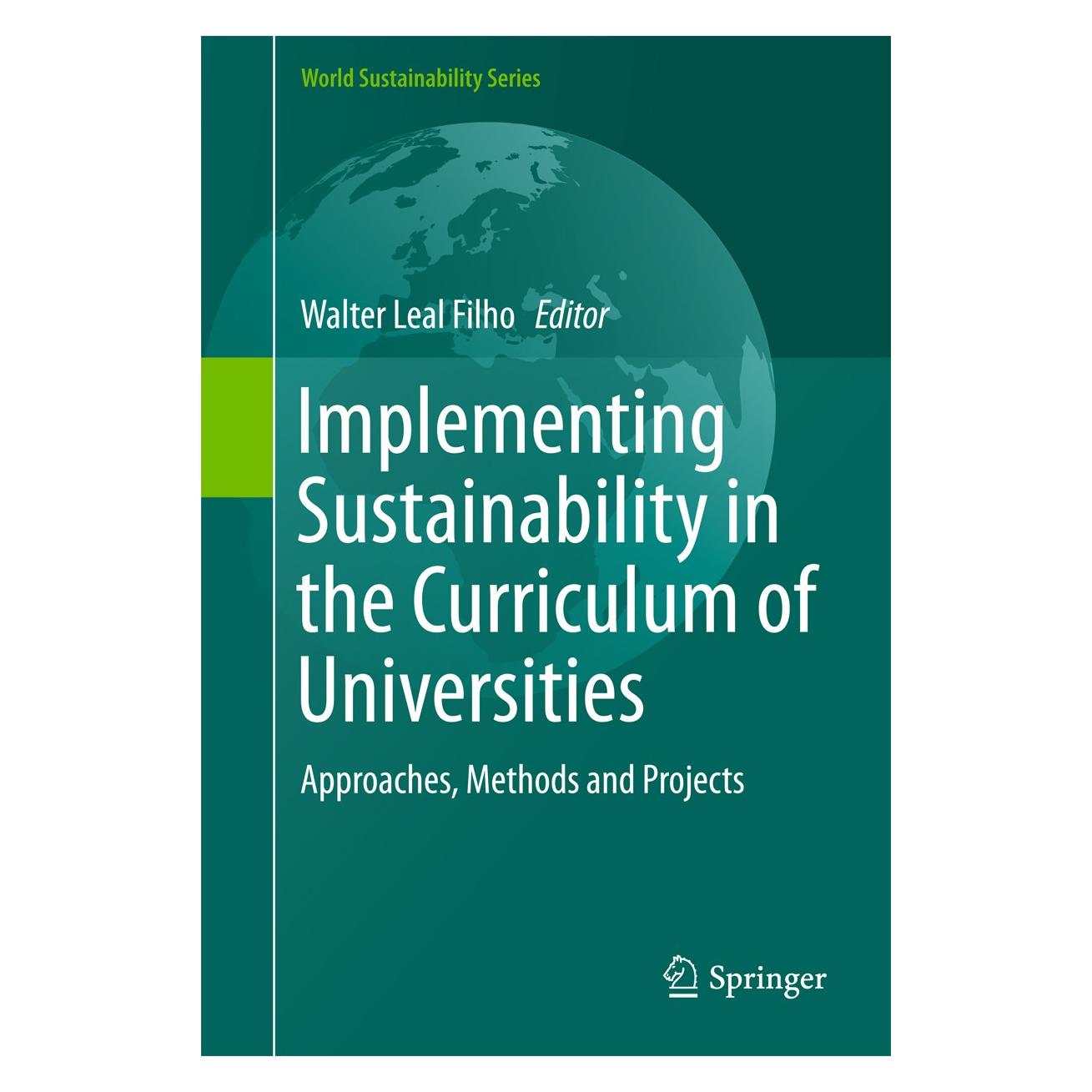 Springer Implementing Sustainability in the Curriculum of Universities (Englisch, Hardcover, Walter Leal Filho) (9783319702803)