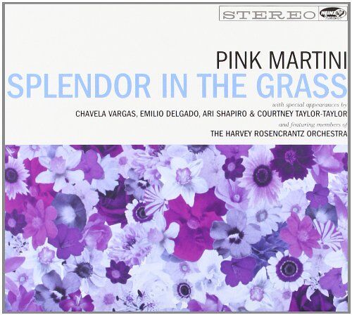 Pink Martini - Splendor in the Grass - Preis vom 12.10.2026 11:37:12 h