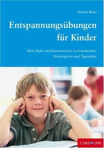 Sabine Boltz - Entspannungsübungen für Kinder: Mehr Ruhe und Konzentration in Grndschule, Kindergarten und Tagesstätte - Preis vom 18.10.2026 15:28:09 h