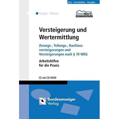 Versteigerung und Wertermittlung, Taschenbuch von Hans-Georg Tillmann,Bernd Stumpe, Bundesanzeiger, 978-3-89817-598-2