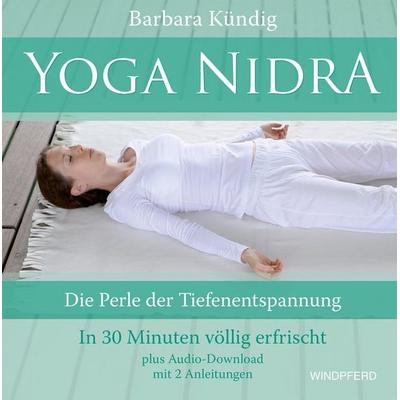 Yoga Nidra, Set von Barbara Kündig, Windpferd, 978-3-86410-384-1
