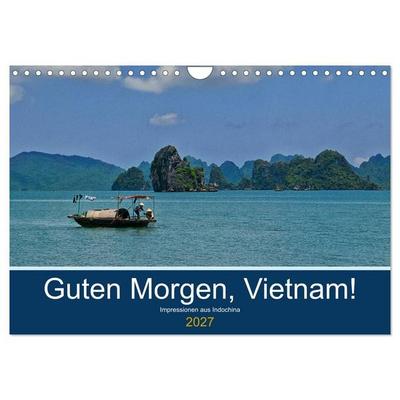 Guten Morgen, Vietnam! (Wandkalender 2027 DIN A4 quer), CALVENDO Monatskalender