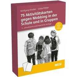 75 Aktivitätskarten gegen Mobbing in der Schule und in Gruppen, Schulbücher von Lioba Pötter, Wolfgang Kindler