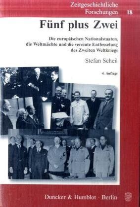 Stefan Scheil - Fünf plus Zwei.: Die europäischen Nationalstaaten, die Weltmächte und die vereinte Entfesselung des Zweiten Weltkriegs. - Preis vom 09.10.2026 07:28:09 h