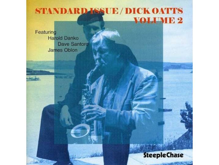 Dick Oatts - Standard Issue Volume 2