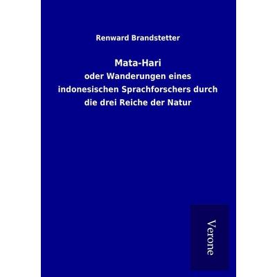 Mata-Hari, Taschenbuch von Renward Brandstetter, BoD - Books on Demand