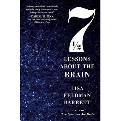 Seven and a Half Lessons About the Brain, Taschenbuch von Lisa Feldman Barrett, Harper Collins Publ. USA, 978-0-358-64559-7