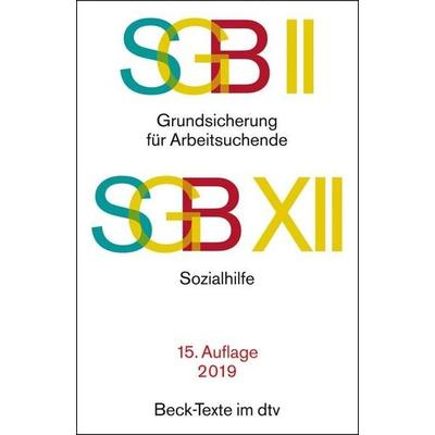 SGB II: Grundsicherung für Arbeitsuchende / SGB XII: Sozialhilfe, Taschenbuch von , dtv, 978-3-406-73235-5