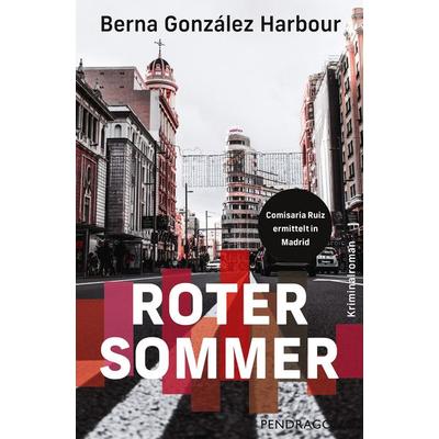 Roter Sommer, Taschenbuch von Berna Gonzalez Harbour, Pendragon