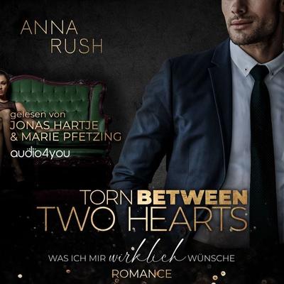 Torn between two Hearts - Anna Rush, Audio, 9783988182821