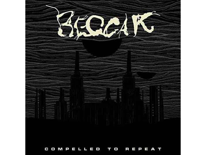 Beggar - Compelled To Repeat