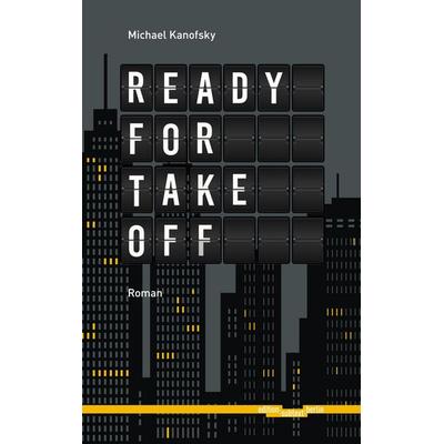 Ready for take-off, Taschenbuch von Michael Kanofsky, BoD – Books on Demand, 978-3-8192-8320-8