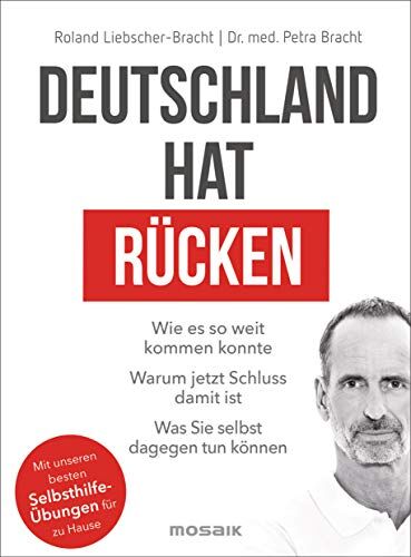 Roland Liebscher-Bracht - Deutschland hat Rücken: Wie es so weit kommen konnte. Warum jetzt Schluss damit ist. Was Sie selbst dagegen tun können - Mit unseren besten Selbsthilfeübungen für zu Hause - Preis vom 13.10.2026 19:28:25 h