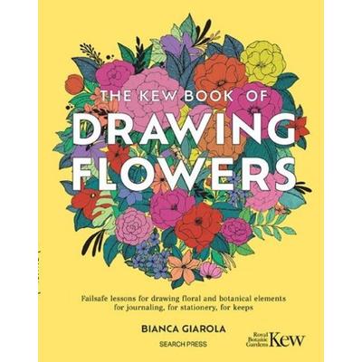 The Kew Book of Drawing Flowers, Taschenbuch von Bianca Giarola, Search Press Ltd, 978-1-80092-227-3