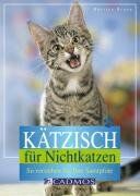 Martina Braun - Kätzisch für Nichtkatzen: So verstehen Sie Ihre Samtpfote - Preis vom 11.10.2026 03:10:56 h