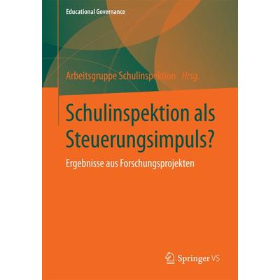 Schulinspektion als Steuerungsimpuls?, Taschenbuch von , Springer Fachmedien Wiesbaden GmbH, 978-3-658-10871-7