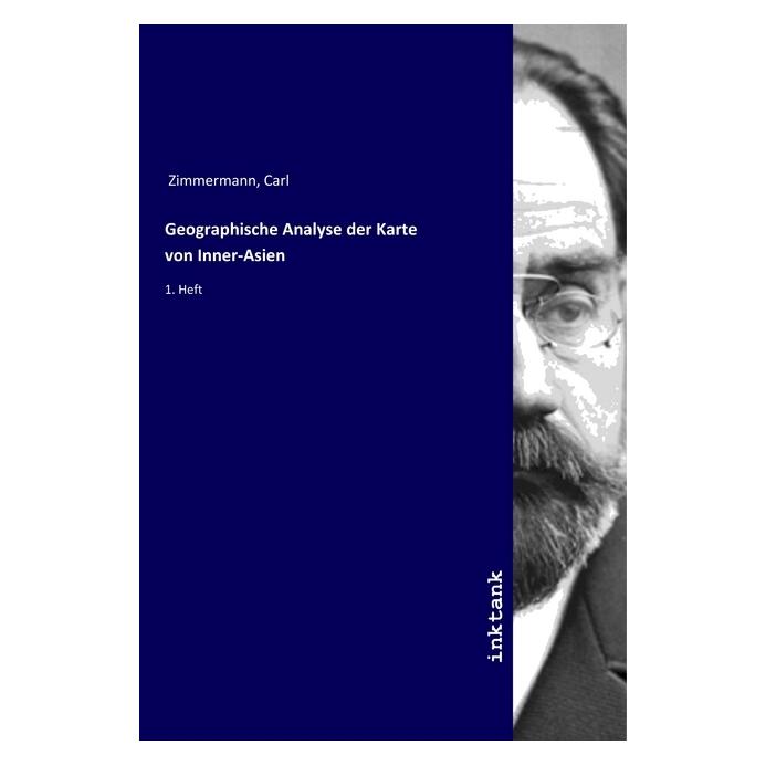 Inktank Publishing Geographische Analyse der Karte von Inner-Asien (Deutsch, Softcover, Carl Zimmermann) (56072909)