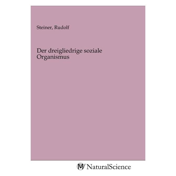 MV-NaturalScience Der dreigliedrige soziale Organismus (Rudolf Steiner, 2020) (56144229)