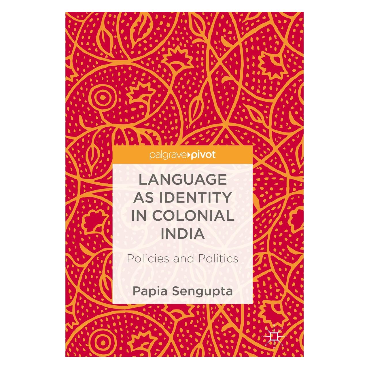 Springer Language as Identity in Colonial India (9789811068430)