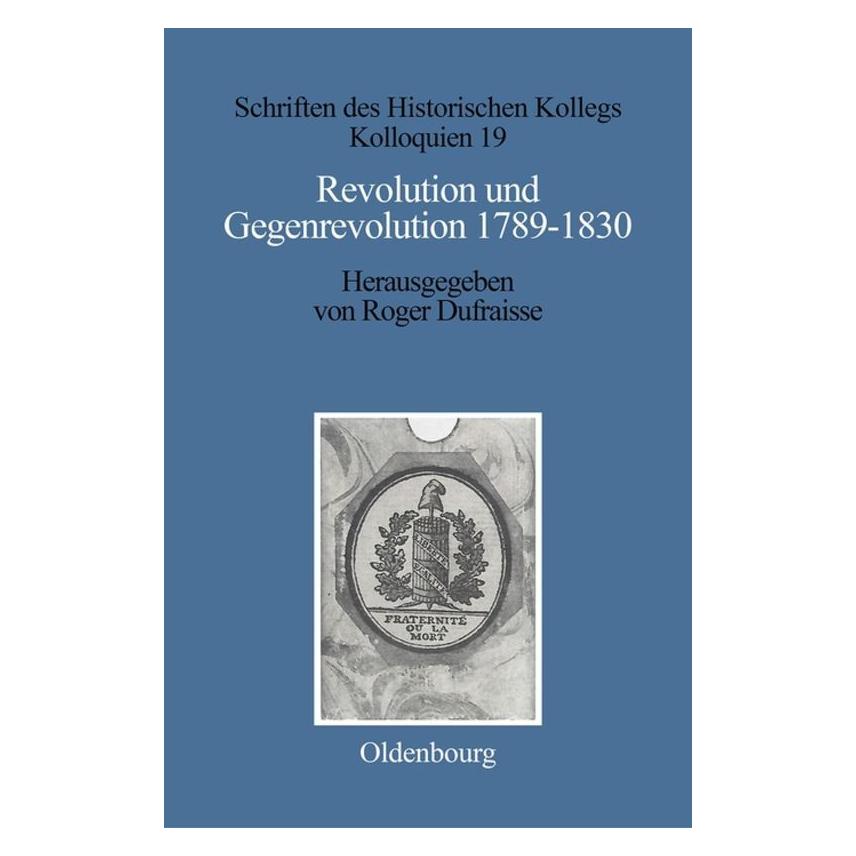 De Gruyter Revolution u.Gegenrevolution 1789-1830 (Deutsch, Hardcover, Roger Dufraisse) (67826225)