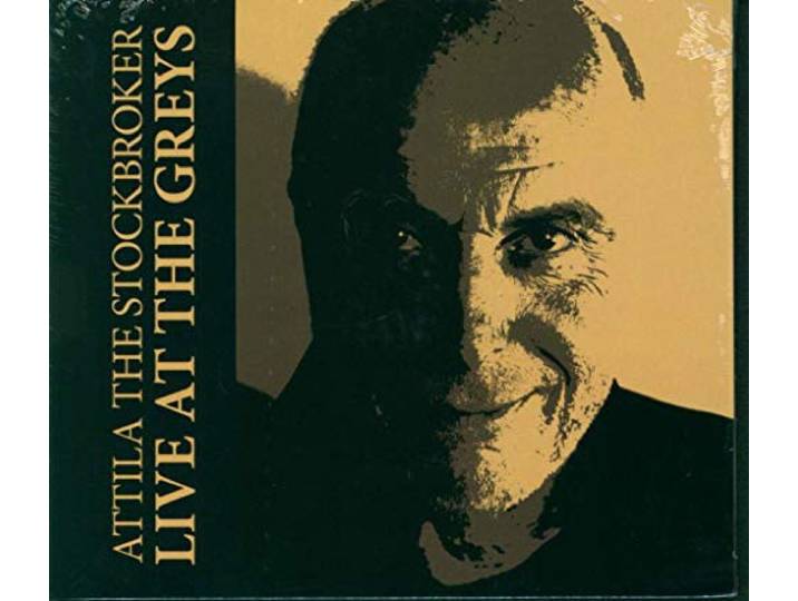 Attila The Stockbroker - Live At The Greys