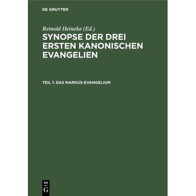 Das Markus-Evangelium, Gebundene Ausgabe von , De Gruyter, 978-3-11-117588-1