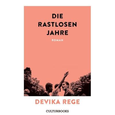 Die rastlosen Jahre, Gebundene Ausgabe von Devika Rege, CulturBooks Verlag, 978-3-95988-249-1