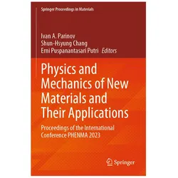 Physics and Mechanics of New Materials and Their Applications, Fachbücher von Shun-Hsyung Chang, Erni Puspanantasari Putri, Ivan A. Parinov