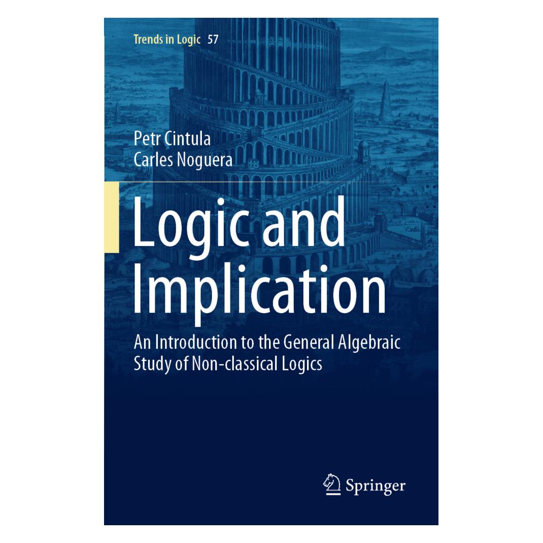 Springer Logic and Implication (Englisch, Softcover, Carles Noguera, Petr Cintula) (56907414)