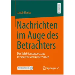Nachrichten im Auge des Betrachters, Fachbücher von Jakob Henke