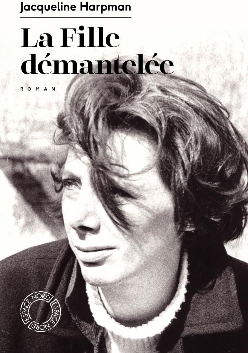 Jacqueline Harpman - La fille démantelée - Preis vom 05.10.2026 03:47:11 h