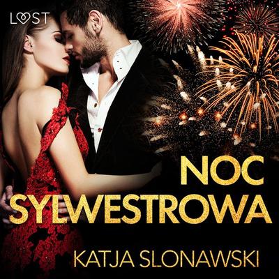 Noc sylwestrowa - opowiadanie erotyczne - Katja Slonawski, Audio, 9788726289701