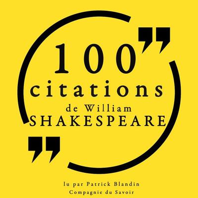 100 citations de William Shakespeare - William Shakespeare, Audio, 9782821153820