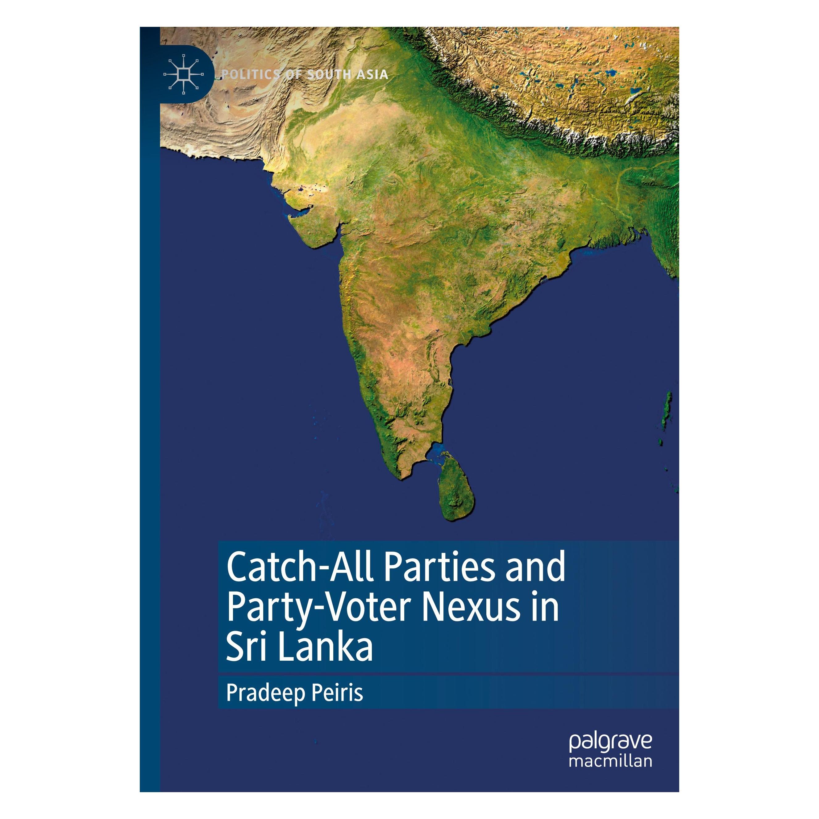 Various Publishers Catch-All Parties and Party-Voter Nexus in Sri Lanka (Englisch, Hardcover, Pradeep Peiris) (54572241)