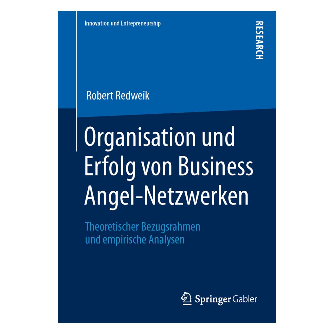 Springer Organisation und Erfolg von Business Angel-Netzwerken (Deutsch, Softcover, Robert Redweik) (8949233)