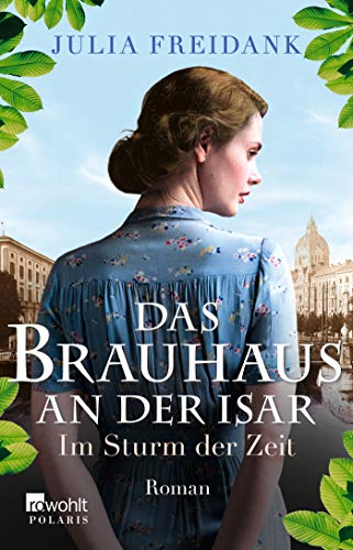 Julia Freidank - Das Brauhaus an der Isar: Im Sturm der Zeit (Die Brauhaus-Saga, Band 2) - Preis vom 09.10.2026 07:28:09 h