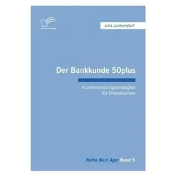 Der Bankkunde 50plus, Fachbücher von Julia Junkersdorf