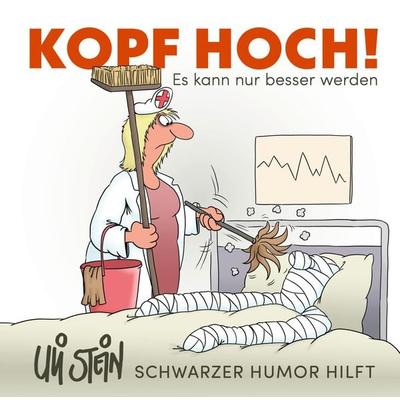 Uli Stein: Gute Wünsche!: Kopf hoch! Schwarzer Humor hilft, Gebundene Ausgabe von Uli Stein, Lappan, 978-3-8303-4559-6