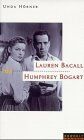 Unda Hörner - Lauren Bacall und Humphrey Bogart - Preis vom 30.09.2026 09:01:18 h