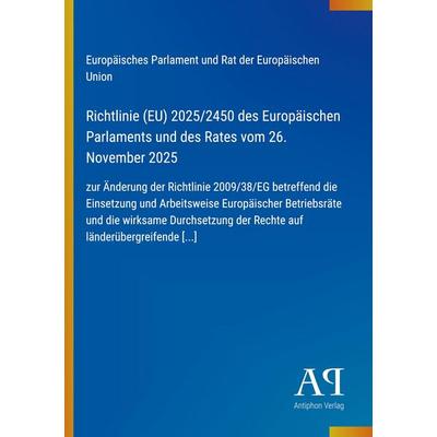 Richtlinie (EU) 2025/2450 des Europäischen Parlaments und des Rates vom 26. November 2025, Taschenbuch von Europäisches Parlament und Rat der