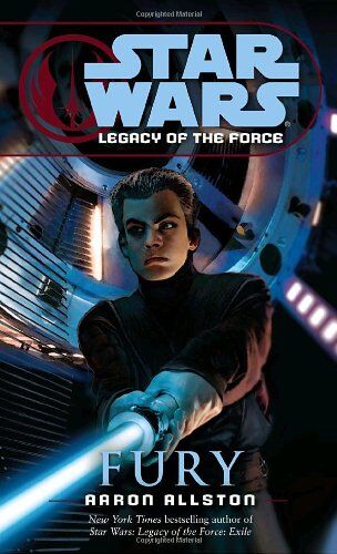 Aaron Allston - Star Wars - Legacy of the Force. Fury. - Preis vom 05.10.2026 03:47:11 h