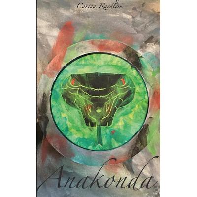 Anakonda, Taschenbuch von Carina Raedlein, BoD – Books on Demand, 978-3-7557-7397-9