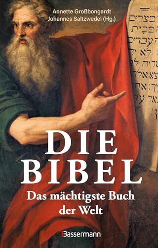 Annette Großbongardt - Die Bibel - Das mächtigste Buch der Welt: 3000 Jahre Bibelgeschichte. Entstehung, Wirkung, Tasachen und Mythen der heiligen Schrift - Preis vom 18.10.2026 15:28:09 h