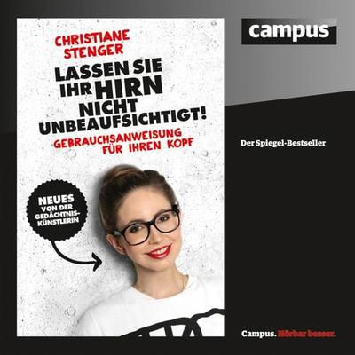 Lassen Sie Ihr Hirn nicht unbeaufsichtigt! - Christiane Stenger, Audio, 9783593430126
