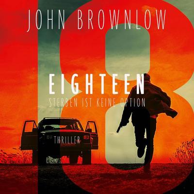 Eighteen - John Brownlow, Audio, 9783863526689